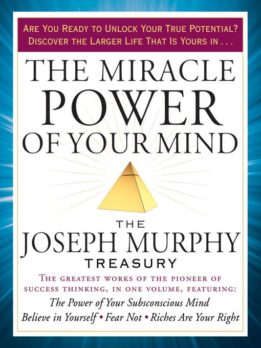 Title details for The Miracle Power of Your Mind by Joseph Murphy - Wait list